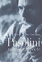 Pasolini, mort d'un poète : Un crime italien