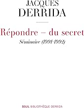 Répondre - Du secret. Séminaire (1991-1992) (Secret et témoignage. Volume I): Séminaire (1991-1992)