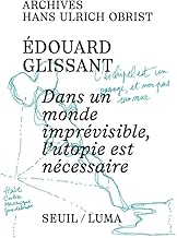 Dans un monde imprévisible, l'utopie est nécessaire