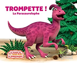 Trompette le Parasaurolophe