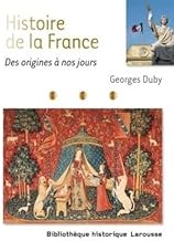 Histoire de France: Des origines à nos jours