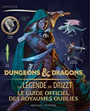 Dungeons & Dragons - La légende de Drizzt: Le guide officiel des Royaumes Oubliés