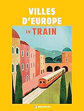 LES GRANDES VILLES D'EUROPE EN TRAIN