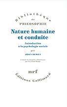 Nature humaine et conduite: Introduction à la psychologie sociale