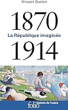 La République imaginée (1870-1914)