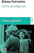 L'amie prodigieuse / L'amica geniale: Enfance, adolescence / Infanzia, adolescenza