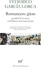 Romancero gitan: Précédé de Chansons et de Poème du Cante Jondo