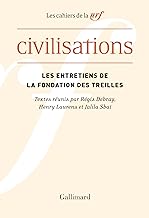 Civilisations: Actes du colloque des Treilles. Chaire d'histoire contemporaine du monde arabe, collège de France 24-29 sptembre 2018