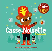Casse-Noisette: Des sons à écouter, des images à regarder