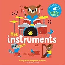 Mes instruments: 2 Des sons à écouter, des images à regarder