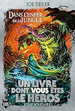 Dans l'enfer de la jungle