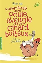 Les aventures d'une poule aveugle et d'un canard boiteux