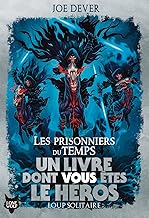 Loup Solitaire 11 : Les prisonniers du temps