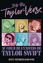 Into the Taylor-verse: Au coeur de l'universe de Taylor Swift