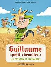 Guillaume petit chevalier, Tome 12 - Les paysans de Pontalbert