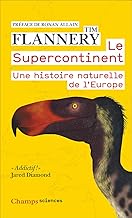 Le Supercontinent: Une histoire naturelle de l’Europe