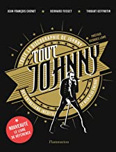 Tout Johnny: Toute la discographie de Johnny, des entretiens inédits, et bien plus encore