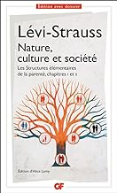 Nature, culture et société: Les Structures élémentaires de la parenté, chapitres 1 et 2