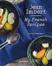 Jean Imbert: My French Recipes