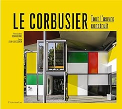 Le Corbusier: Tout l'oeuvre construit-Nouevlle édition