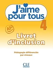 J'aime pour tous 4 A2+: Livret d'inclusion