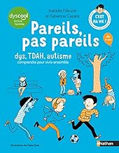 Pareils pas pareils - DYS, TDAH, autistes...