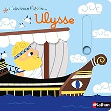 La fabuleuse histoire d'Ulysse - Livre animé - Dès 3 ans