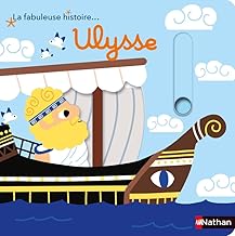 La fabuleuse histoire d'Ulysse - Livre animé - Dès 3 ans