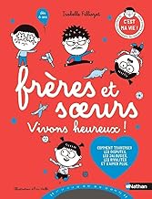 Frères et soeurs vivons heureux !