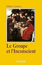 Le groupe et l'inconscient - 3e éd.: L'imaginaire groupal