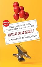 Qu'est-ce que la gravité ? - Le grand défi de la physique: Le grand défi de la physique