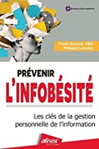 Prévenir l'infobésité: Les clés de la gestion personnelle de l'information