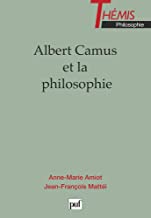 Albert Camus et la philosophie : [journÃ©es, 7-8 avril 1995, Nice]