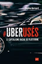 UberUsés: Le capitalisme racial de plateforme à Paris, Londres et Montréal
