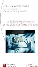 La littérature caribéenne et les violences faites à l'enfant