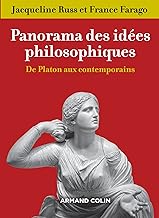 Panorama des idées philosophiques: De Platon aux contemporains
