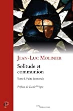 Solitude et communion IVe-VIe siÃ¨cle: Tome 1, Fuite du monde