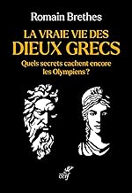 La vraie vie des dieux grecs: Quels secrets cachent encore les Olympiens ?