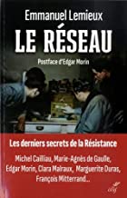 Le Réseau: Les derniers secrets de la Résistance