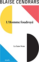 Œuvres complètes (Tome 5-L'Homme foudroyé suivi de Le Sans nom): 5 L'Homme foudroyé suivi de Le Sans nom