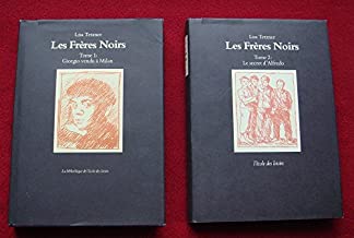 LES FRERES NOIRS. Tome 1