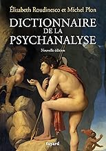 Dictionnaire de la psychanalyse