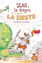 Zag, le dragon qui préférait la sieste