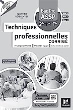 Réussite ASSP - TECHNIQUES PROFESSIONNELLES - Bac Pro ASSP - Ed. 2023 - Corrigé
