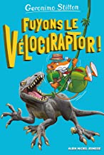 Fuyons le vÃ©lociraptor !: Sur l'Ã®le des derniers dinosaures T3