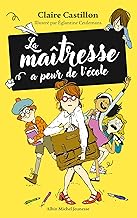 La Maîtresse a peur de l'école