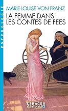 La Femme dans les contes de fées (édition 2023)(Espaces Libres - Psychologie)