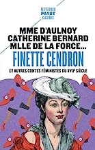 Finette Cendron et autres contes féministes du XVIIe siècle