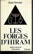 LES FORGES D'HIRAM OU LA GENESE DE L'OCCIDENT