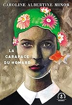 La carapace du homard: Roman